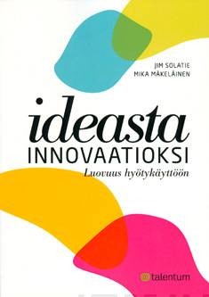 Ideasta innovaatioksi