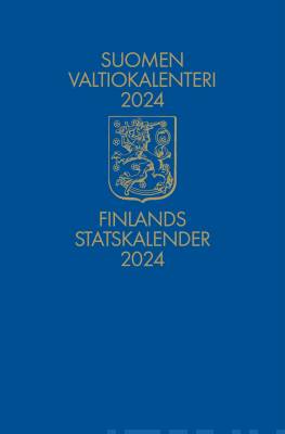 Suomen valtiokalenteri 2024 - Finlands statskalender 2024